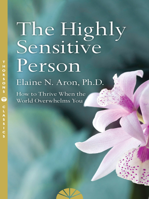 Title details for The Highly Sensitive Person by Elaine N. Aron - Available